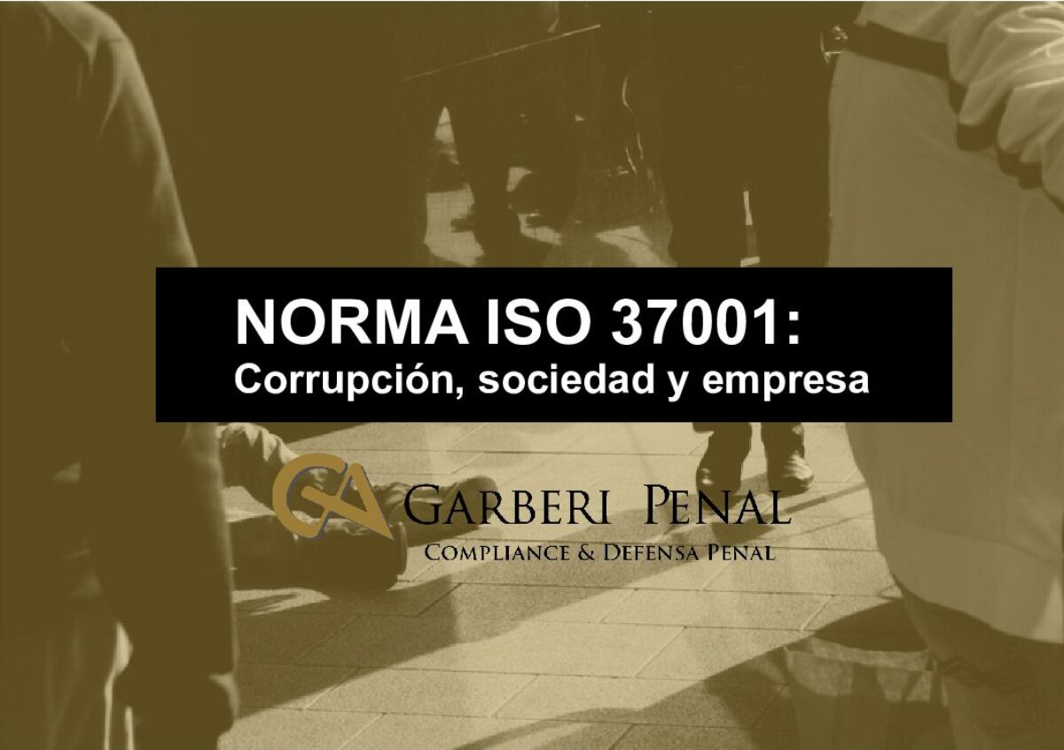 Norma ISO 37001: Corrupción, sociedad y empresa