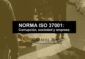 Norma ISO 37001: Corrupción, sociedad y empresa